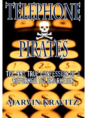 预订 Telephone Pirates: The 99% True Confession of a Reformed Telemarketer: 9781403344915