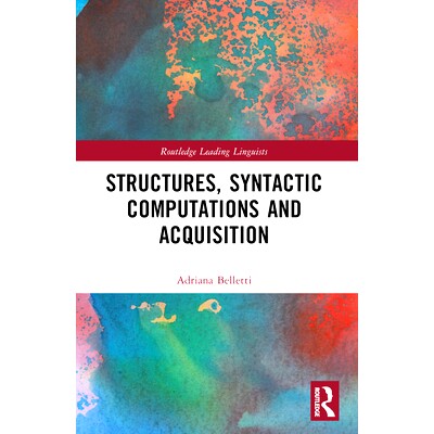 预订 Structures, Syntactic Computations and Acquisition 结构、句法计算与习得: 9781032533087