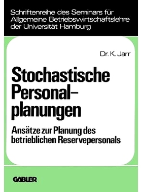 预订 Stochastische Personalplanungen: Ansätze zur Planung des betrieblichen Reservepersonals: 9783409384216