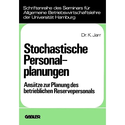 预订 Stochastische Personalplanungen: Ansätze zur Planung des betrieblichen Reservepersonals: 9783409384216