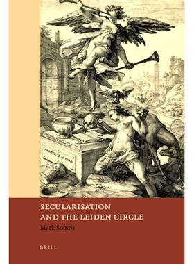 预订 Secularisation and the Leiden Circle 世俗化和莱顿圈: 9789004209558