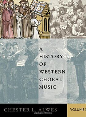 【预订】A History of Western Choral Music, Volume 1