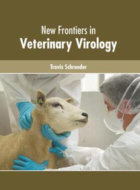 [预订]New Frontiers in Veterinary Virology 9781639275205