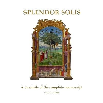 预订 Splendor Solis: A facsimile of the complete manuscript: 9781502811004