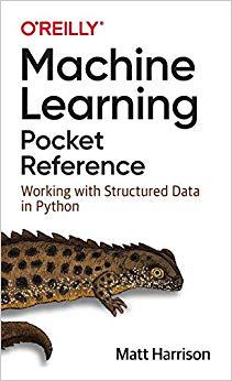 【预售】Machine Learning Pocket Reference: Working with Structured Data in Python