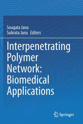 【预订】Interpenetrating Polymer Network: Biomedical Applications 9789811502859