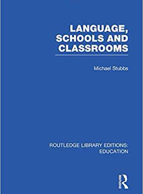 【预售】Language, Schools and Classrooms (RLE Edu L Sociology of Education)
