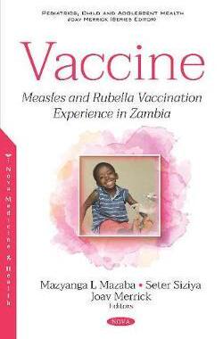 [预订]Vaccine: Measles and Rubella Vaccination Experience in Zambia 9781536157994