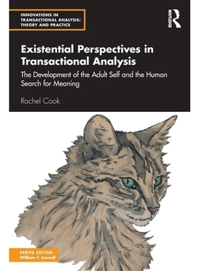 预订 Existential Perspectives in Transactional Analysis: The Development of the Adult Self and the Human Search for Mean