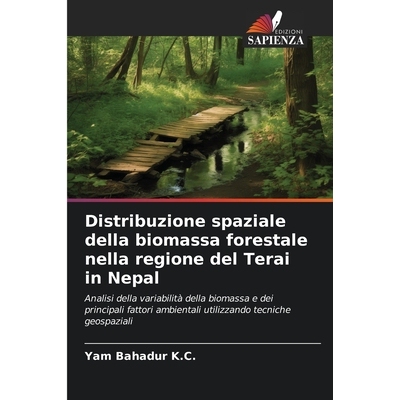 预订 Distribuzione spaziale della biomassa forestale nella regione del Terai in Nepal: 9786209294389