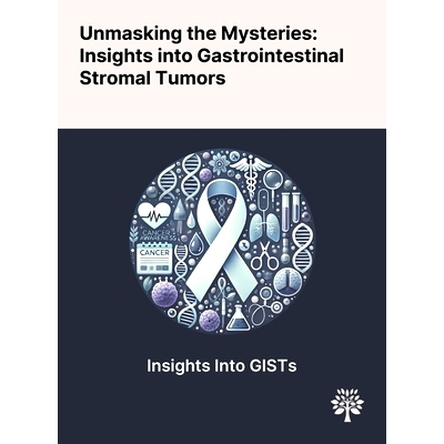 预订 Unmasking the Mysteries: Insights Into Gastrointestinal Stromal Tumors