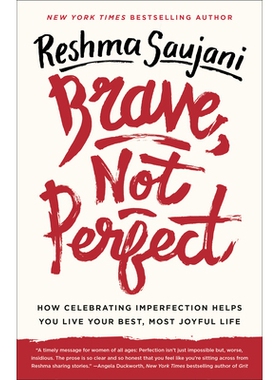 预订 Brave, Not Perfect: How Celebrating Imperfection Helps You Live Your Best, Most Joyful Life 勇敢，并不*：庆祝不*如