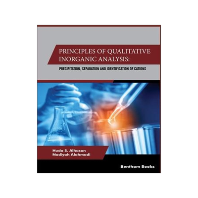 [预订]Principles Of Qualitative Inorganic Analysis: Precipitation, Separation and Identification of Cation 9789811492648