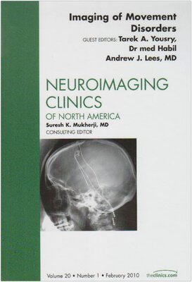 【预订】Imaging of Movement Disorders, An Issue of Neuroimaging Clinics