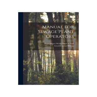 [预订]Manual for Sewage Plant Operators 9781014764041