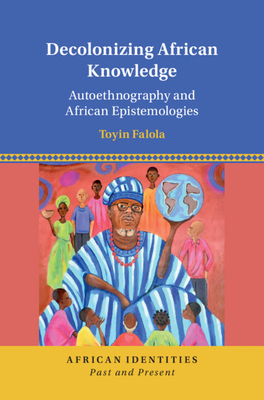 【预订】Decolonizing African Knowledge 9781316511237
