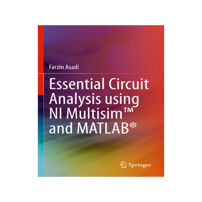 [预订]Essential Circuit Analysis using NI Multisim™ and MATLAB®