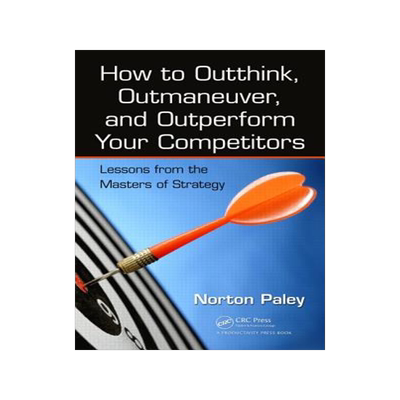 预订 How to Outthink, Outmaneuver, and Outperform Your Competitors