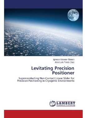 预订 Levitating Precision Positioner: 9783659460975