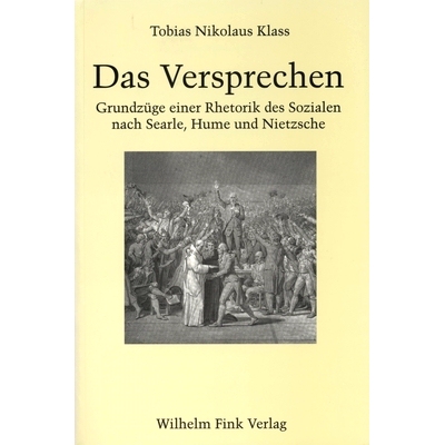 预订 Das Versprechen: Grundzüge einer Rhetorik des Sozialen nach Searle, Hume und Nietzsche 承诺：继塞尔、休谟和尼采之
