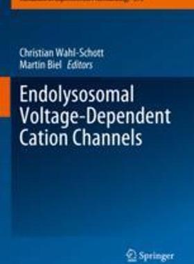 [预订]Endolysosomal Voltage-Dependent Cation Channels 9783031315220