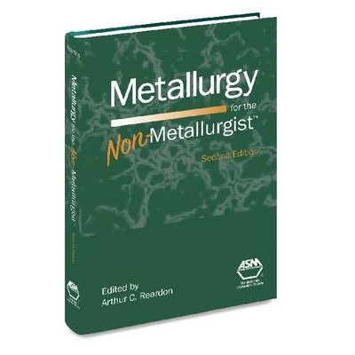 预订 Metallurgy for the Non-Metallurgist 为非冶金学家的冶金学: 9781615038213