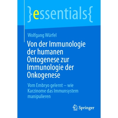 预订 Von Der Immunologie Der Humanen Ontogenese Zur Immunologie Der Onkogenese: Vom Embryo Gelernt - Wie Karzinome Das I