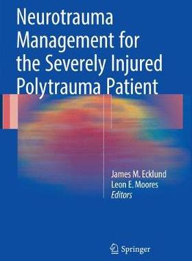 预订 Neurotrauma Management for the Severely Injured Polytrauma Patient
