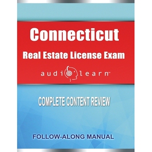 预订 Connecticut Real Estate License Exam AudioLearn: Complete Audio Review for the Real Estate License Examination in C