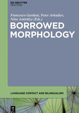 【预订】Borrowed Morphology 9781501515873