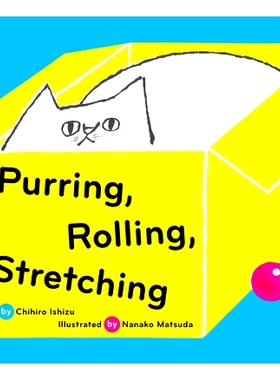 预订 Purring, Rolling, Stretching 呼噜声、滚动、伸展: 9781797219929