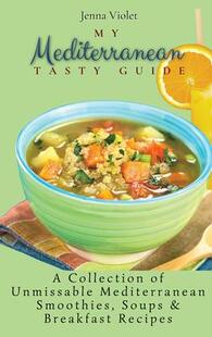 Tasty Collection 预订 Mediterranean 9781802696318 Soups Guide Unmissable Breakfast Smoothies