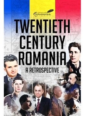 预订 Twentieth Century Romania: A Retrospective 二十世纪罗马尼亚：回顾展: 9781592113323