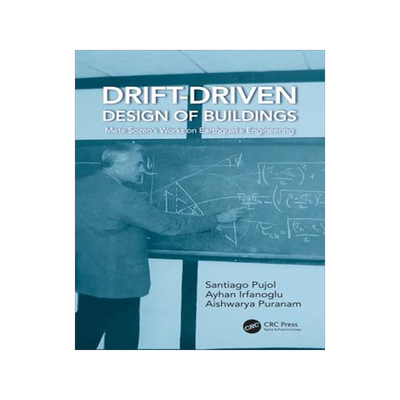 [预订]Drift-Driven Design of Buildings: Mete Sozen’s Works on Earthquake Engineering 9781032251783
