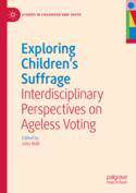 【预订】Exploring Children’s Suffrage: Interdisciplinary Perspectives on A 9783031145407