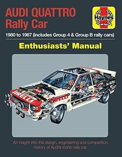 Quattro Rally Car Manual Audi Enthusiasts’ 9781785212505 预订