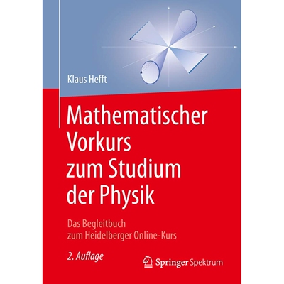 预订 Mathematischer Vorkurs zum Studium der Physik Das Begleitbuch zum Heidelberger Online-Kurs 物理学研究的数学初步课程