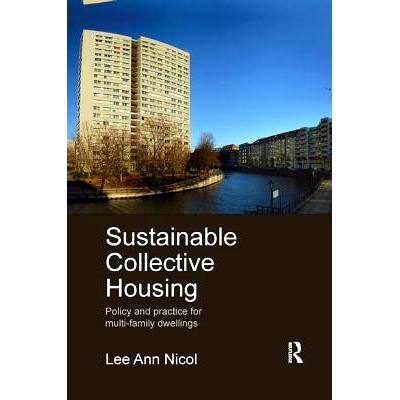 预订 Sustainable Collective Housing: Policy and Practice for Multi-family Dwellings 可持续集体住房：多户住宅的政策和实践