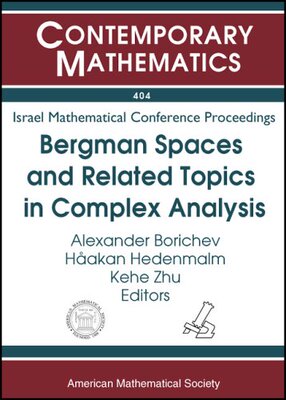 【预售】Bergman Spaces and Related Topics in Complex Analysis