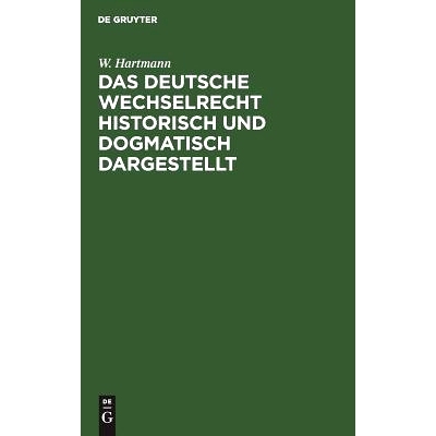 预订 Das deutsche Wechselrecht historisch und dogmatisch dargestellt: 9783111172897