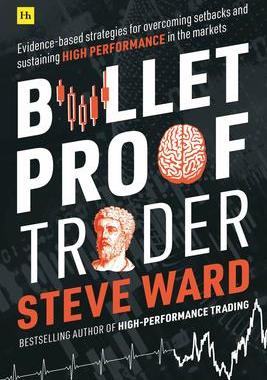 [预订]Bulletproof Trader: Evidence-based strategies for overcoming setbacks and sustaining high performanc 9780857196675