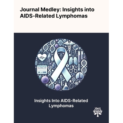 预订 Journal Medley: Insights Into AIDS-Related Lymphomas