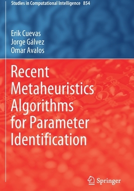 【预订】Recent Metaheuristics Algorithms for Parameter Identification
