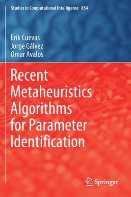 【预订】Recent Metaheuristics Algorithms for Parameter Identification