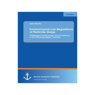 [预订]Environmental Law Regulations of Pesticide Usage: Challenges of Enforcement and Compliance in the Sh 9783954890163