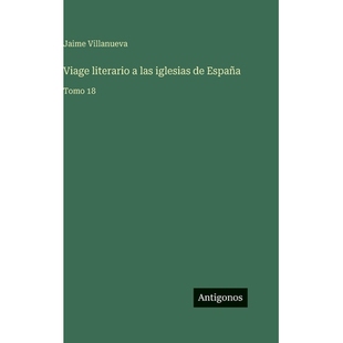 预订 Viage literario a las iglesias de España: Tomo 18: 9783388497112