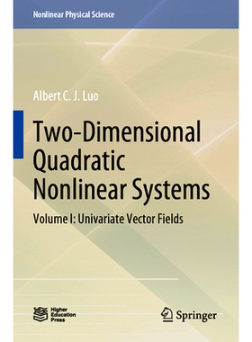 预订 Two-Dimensional Quadratic Nonlinear Systems: Volume I: Univariate Vector Fields: 9789811678752