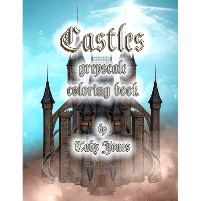 预订 Castles Greyscale Coloring Book: 9781539831808
