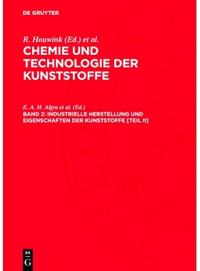 预订 Industrielle Herstellung und Eigenschaften der Kunststoffe [Teil II]: 9783112733486