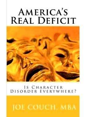 预订 America’s Real Deficit: Is Character Disorder Everywhere?: 9781463744694